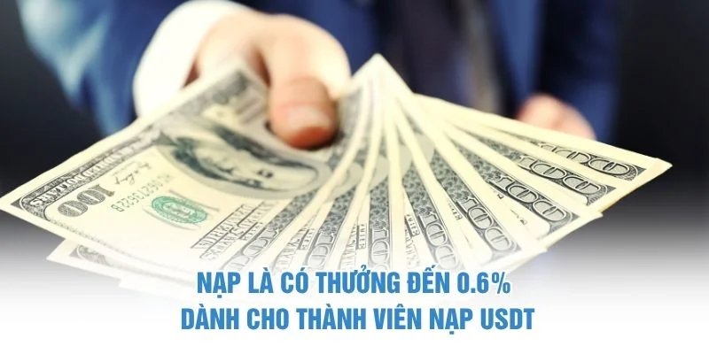 Nạp là có thưởng đến 0.6%